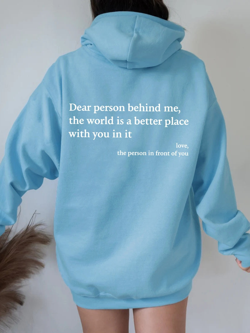 Dear Person Behind Me, | Trendsetter Hoodie | Kangaroo Pocket | Unisex